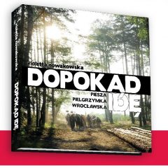 Książka – “Dopokąd idę”