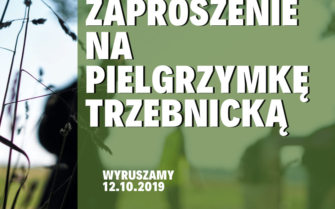 Zaproszenie na Pielgrzymkę do Trzebnicy