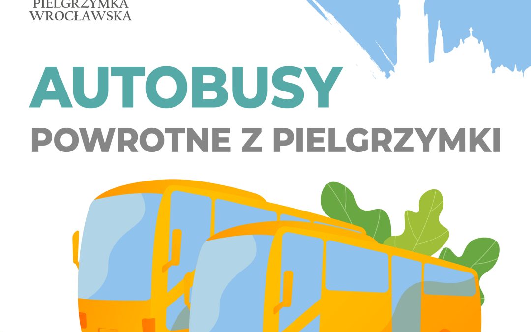 Autobusy powrotne z pielgrzymki