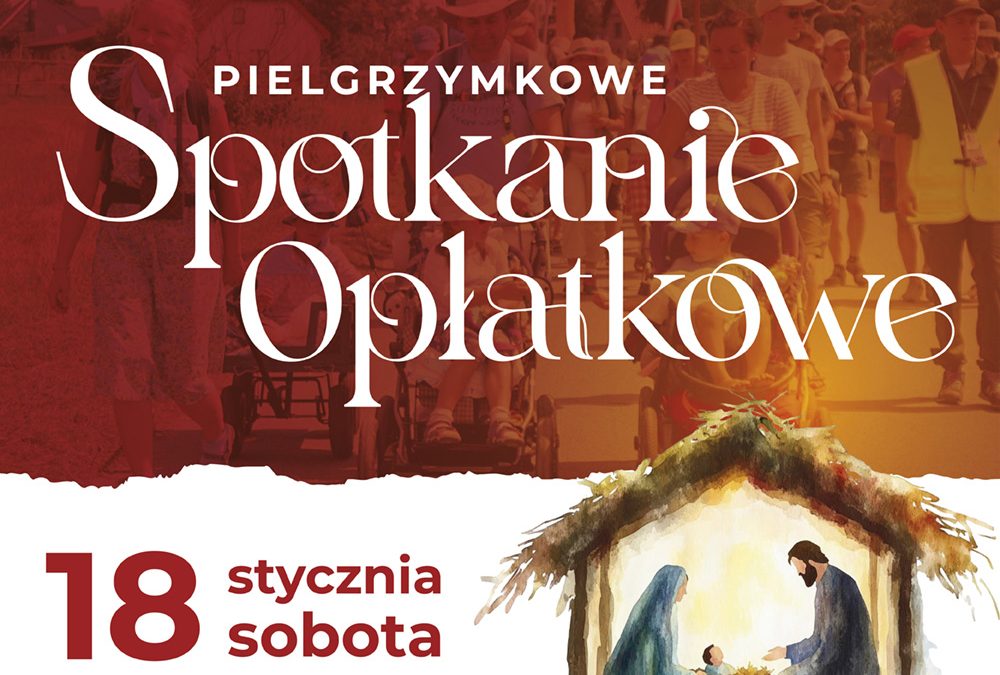 Pielgrzymkowe spotkanie opłatkowe