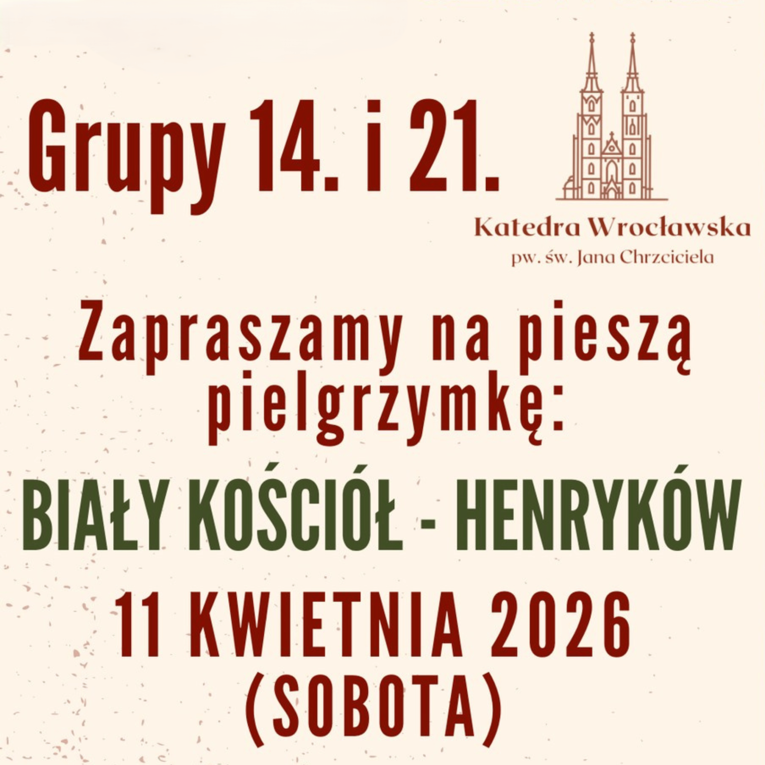 Kwietniowa pielgrzymka Grupy 21. i Grupy 14.